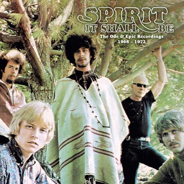 Spirit (8) - It Shall Be: The Ode & Epic Recordings 1968-1972