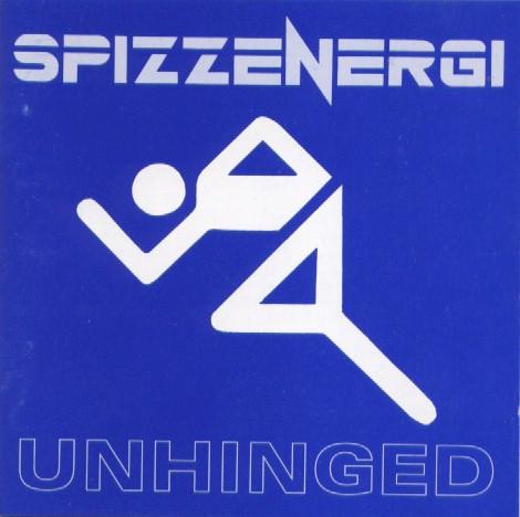 Spizzenergi - Unhinged