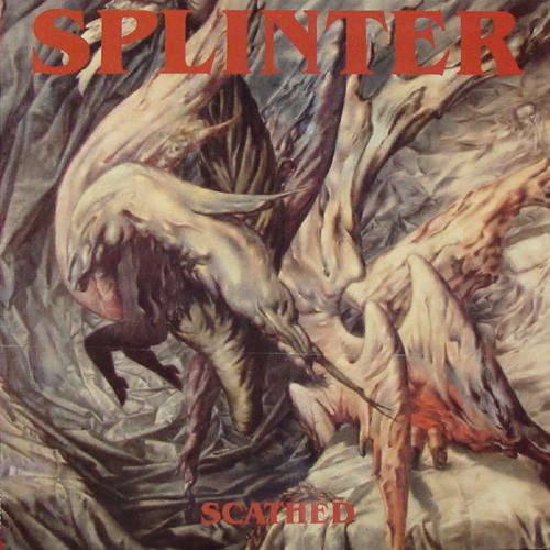 Splinter (4) - Scathed (The Last Anthology Of Failures)