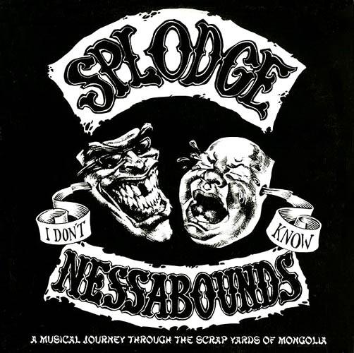 Splodgenessabounds - I Don't Know