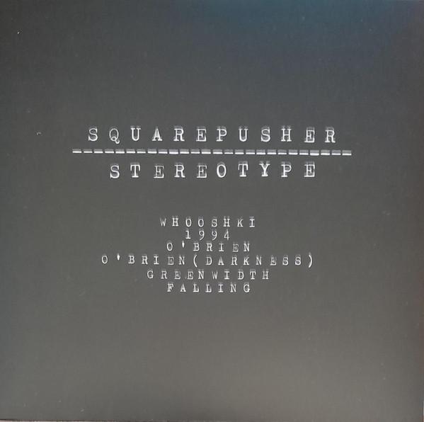 Squarepusher - Stereotype