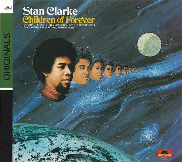 Stanley Clarke - Children Of Forever