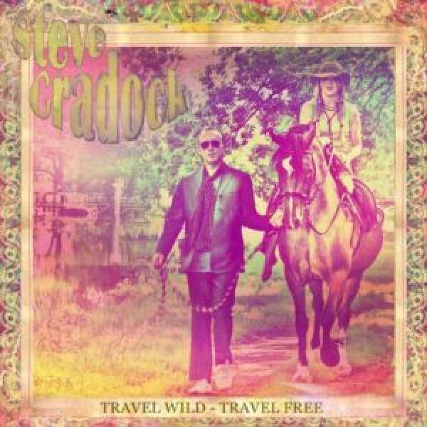 Steve Cradock - Travel Wild - Travel Free
