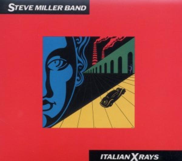 Steve Miller Band - Italian X Rays