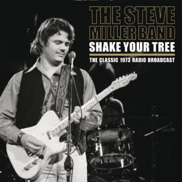 Steve Miller Band - Shake Your Tree