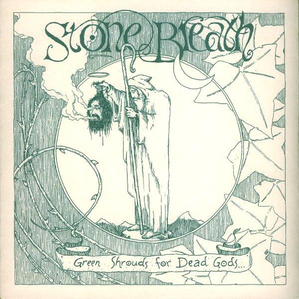 Stone Breath - Green Shrouds For Dead Gods...Green Swaddling For Gods Reborn