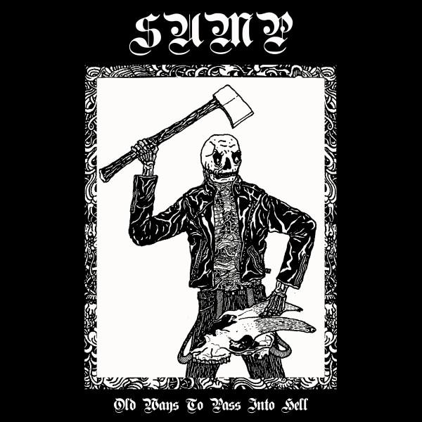 Sump - Old Ways To Pass Into Hell