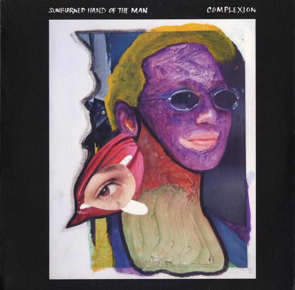 Sunburned Hand Of The Man - Complexion