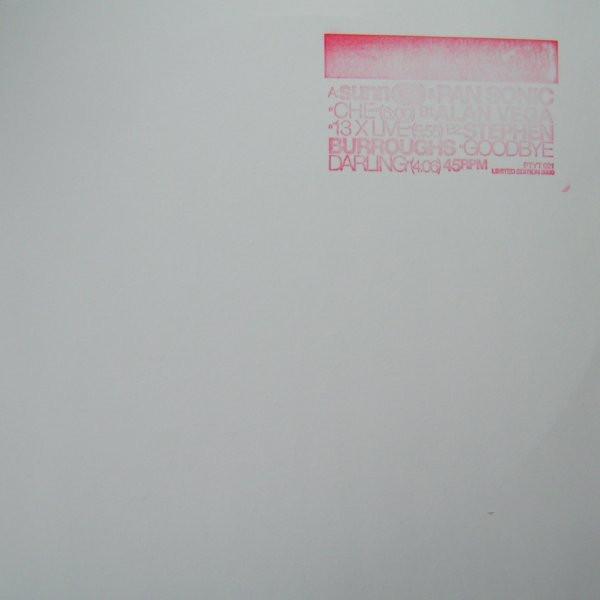 Sunn O))), Pan Sonic, Alan Vega, Stephen R. Burroughs - Che