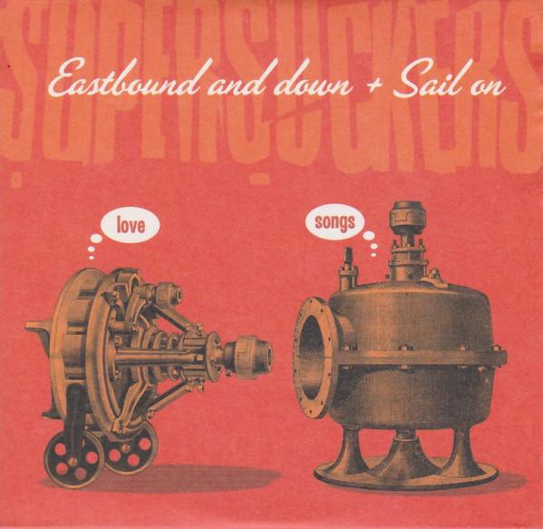 Supersuckers - Eastbound And Down + Sail On