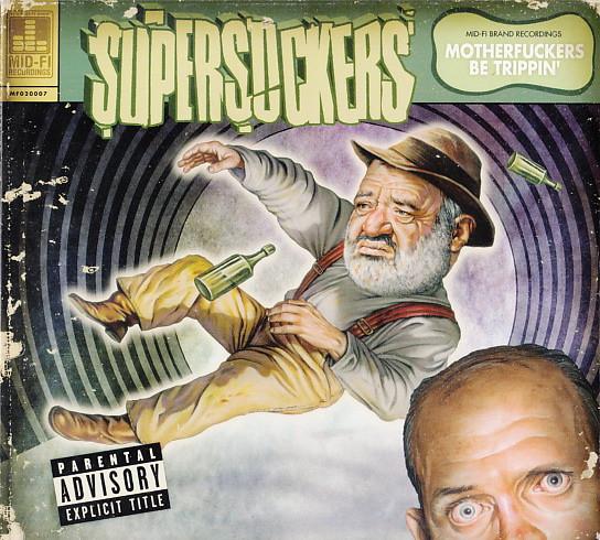 Supersuckers - Motherfuckers Be Trippin'