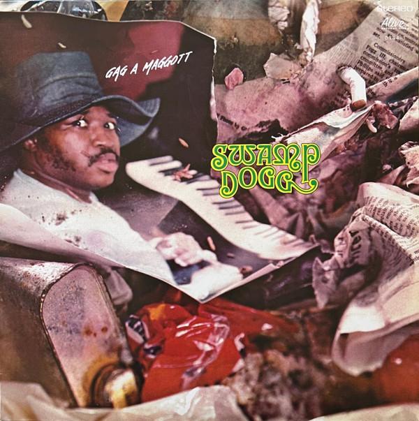 Swamp Dogg - Gag A Maggot