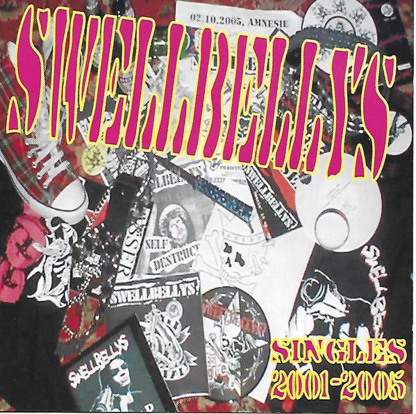 Swellbellys - Singles 2001-2005
