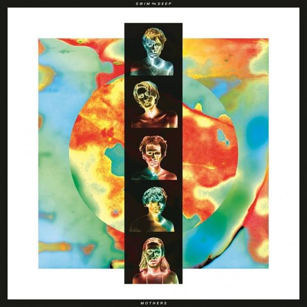Swim Deep - Mothers
