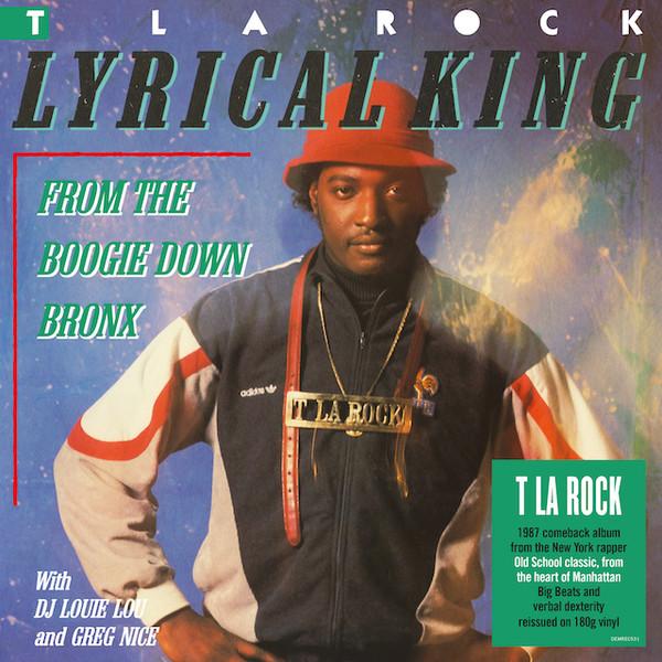 T La Rock - Lyrical King (From The Boogie Down Bronx)