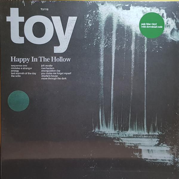 TOY (18) - Happy In The Hollow