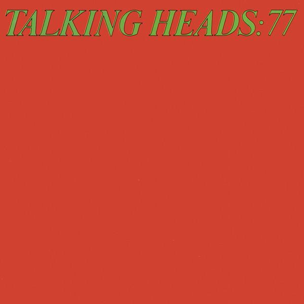 Talking Heads - Talking Heads: 77