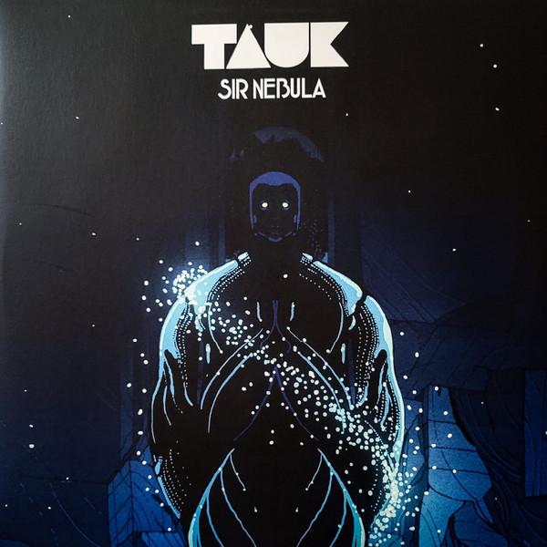 Tauk - Sir Nebula