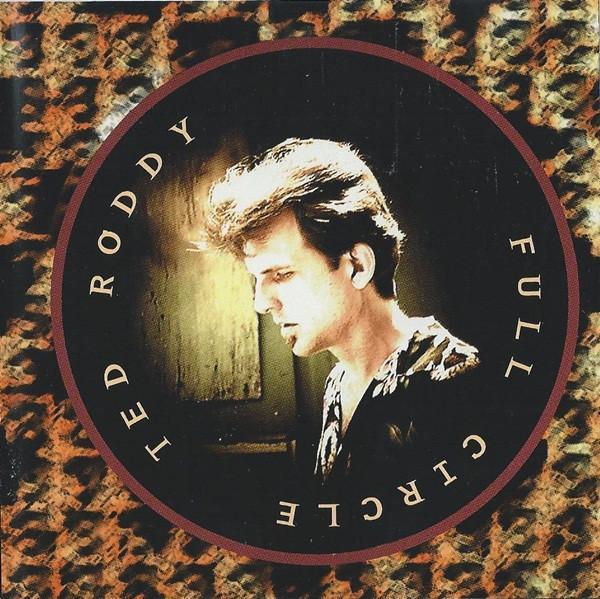 Ted Roddy - Full Circle