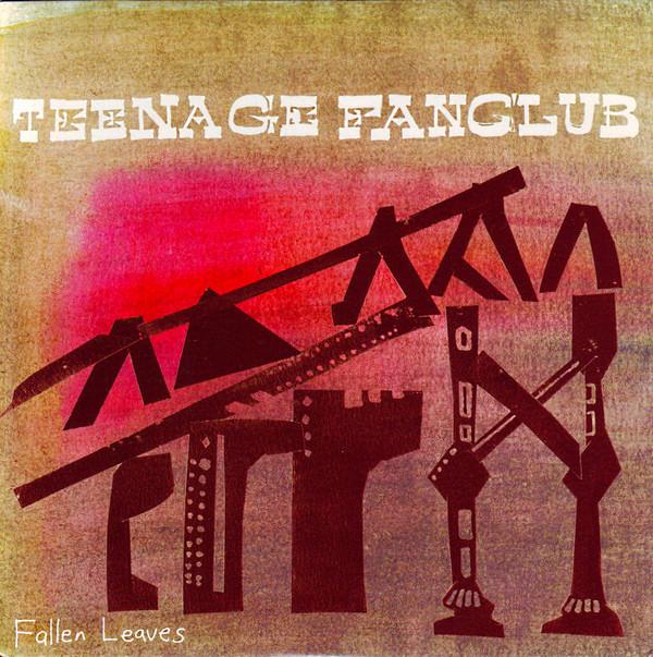 Teenage Fanclub - Fallen Leaves