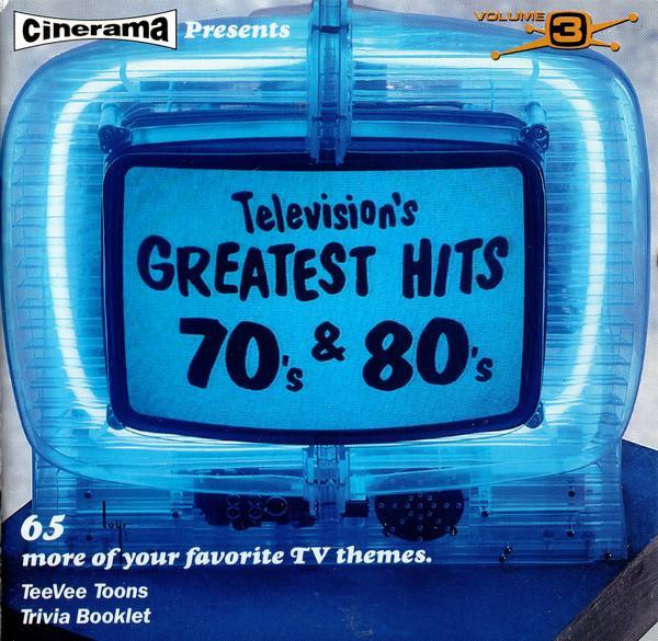  - Television's Greatest Hits Volume 3 - 70's & 80's
