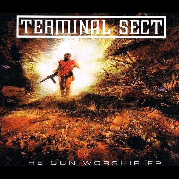 Terminal Sect - The Gun Worship EP