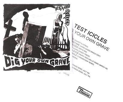 Test Icicles - Dig Your Own Grave