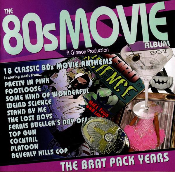  - The 80s Movie Album (The Brat Pack Years)