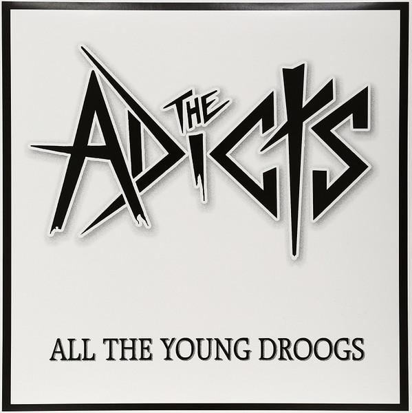 The Adicts - All The Young Droogs