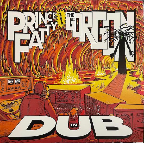 The Aggrovators, Prince Fatty - Prince Fatty Meets The Gorgon In Dub