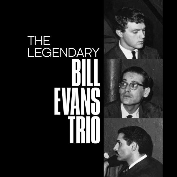 The Bill Evans Trio - The Legendary Bill Evans Trio