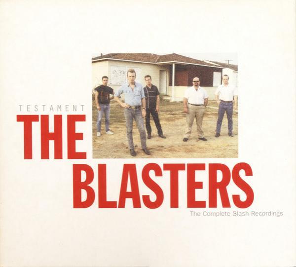 The Blasters - Testament: The Complete Slash Recordings