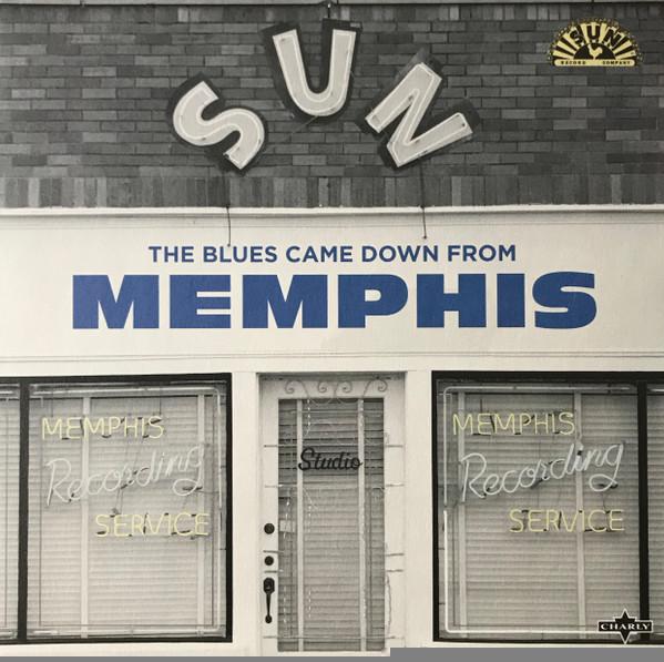  - The Blues Came Down From Memphis