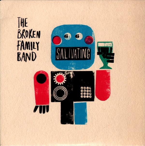 The Broken Family Band - Salivating
