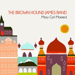 The Brown Hound James Band - At The Home Of The Heartlands