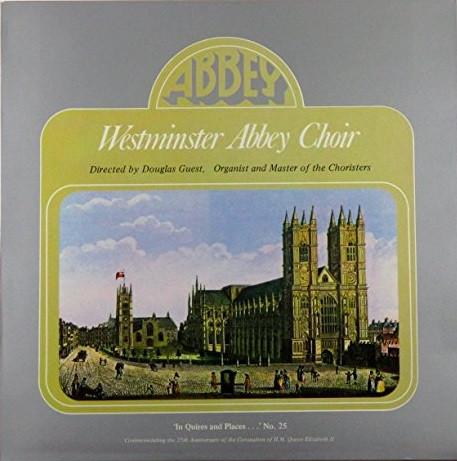 The Choir Of Westminster Abbey, Douglas Guest - 'In Quires And Places...' No. 25