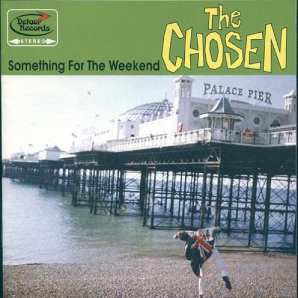 The Chosen (2) - Something For The Weekend