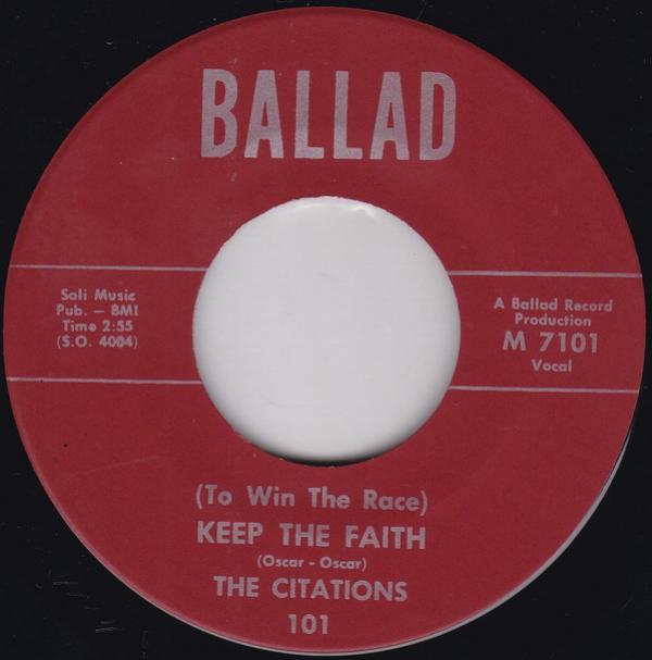 The Citations (15) - (To Win The Race) Keep The Faith / I Will Stand By You