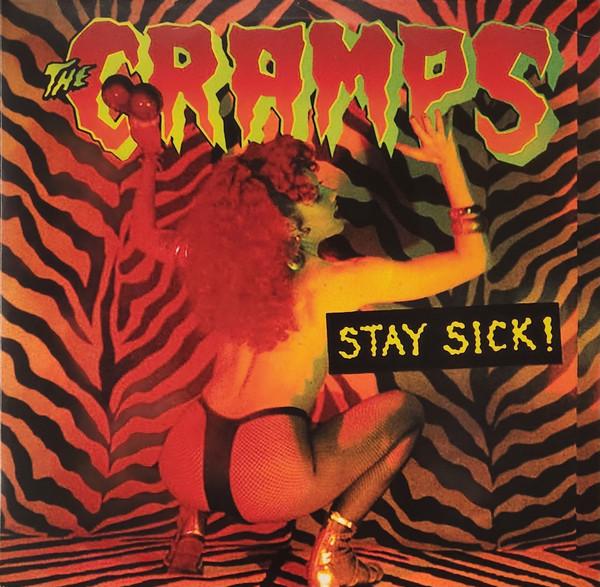 The Cramps - Stay Sick!