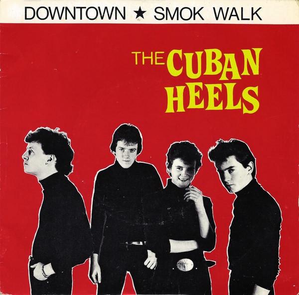 The Cuban Heels - Downtown
