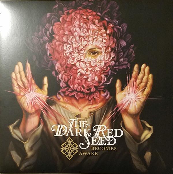 The Dark Red Seed - Becomes Awake