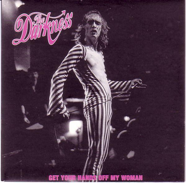 The Darkness - Get Your Hands Off My Woman
