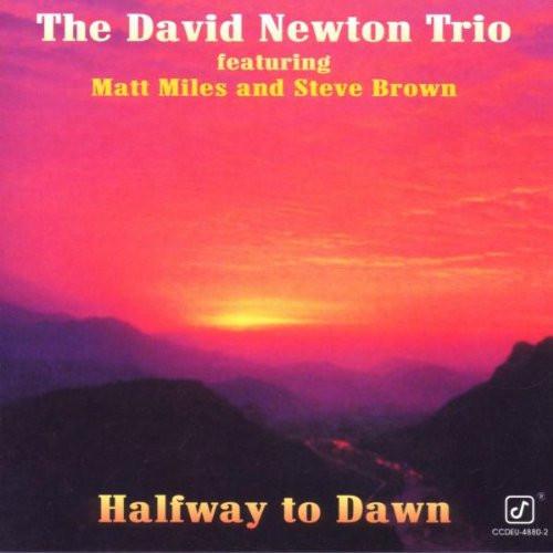 The David Newton Trio - Halfway To Dawn