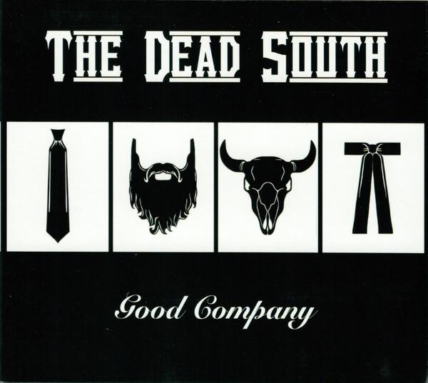 The Dead South - Good Company