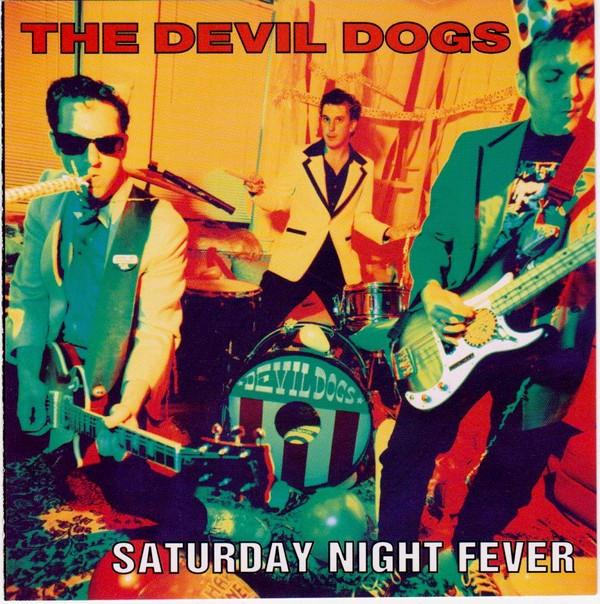 The Devil Dogs - Saturday Night Fever