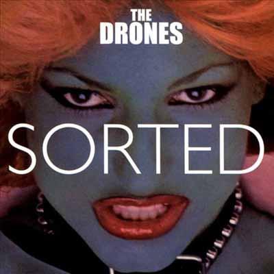 The Drones - Sorted