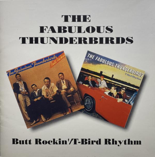 The Fabulous Thunderbirds - Butt Rockin' / T-Bird Rhythm