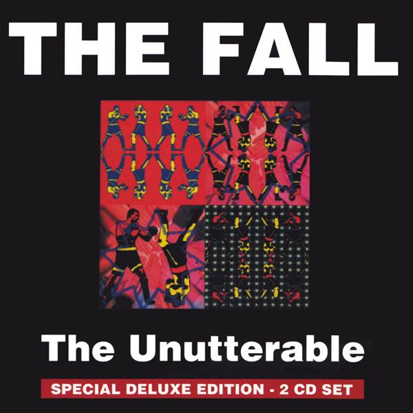 The Fall - The Unutterable