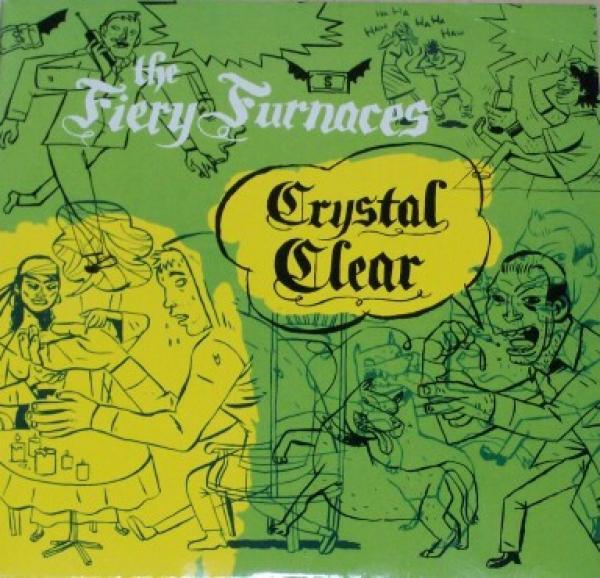 The Fiery Furnaces - Crystal Clear