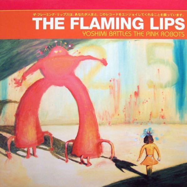 The Flaming Lips - Yoshimi Battles The Pink Robots
